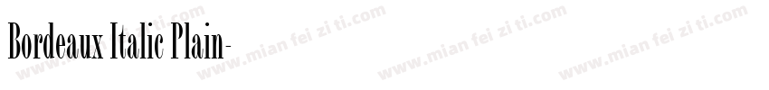 Bordeaux Italic Plain字体转换
